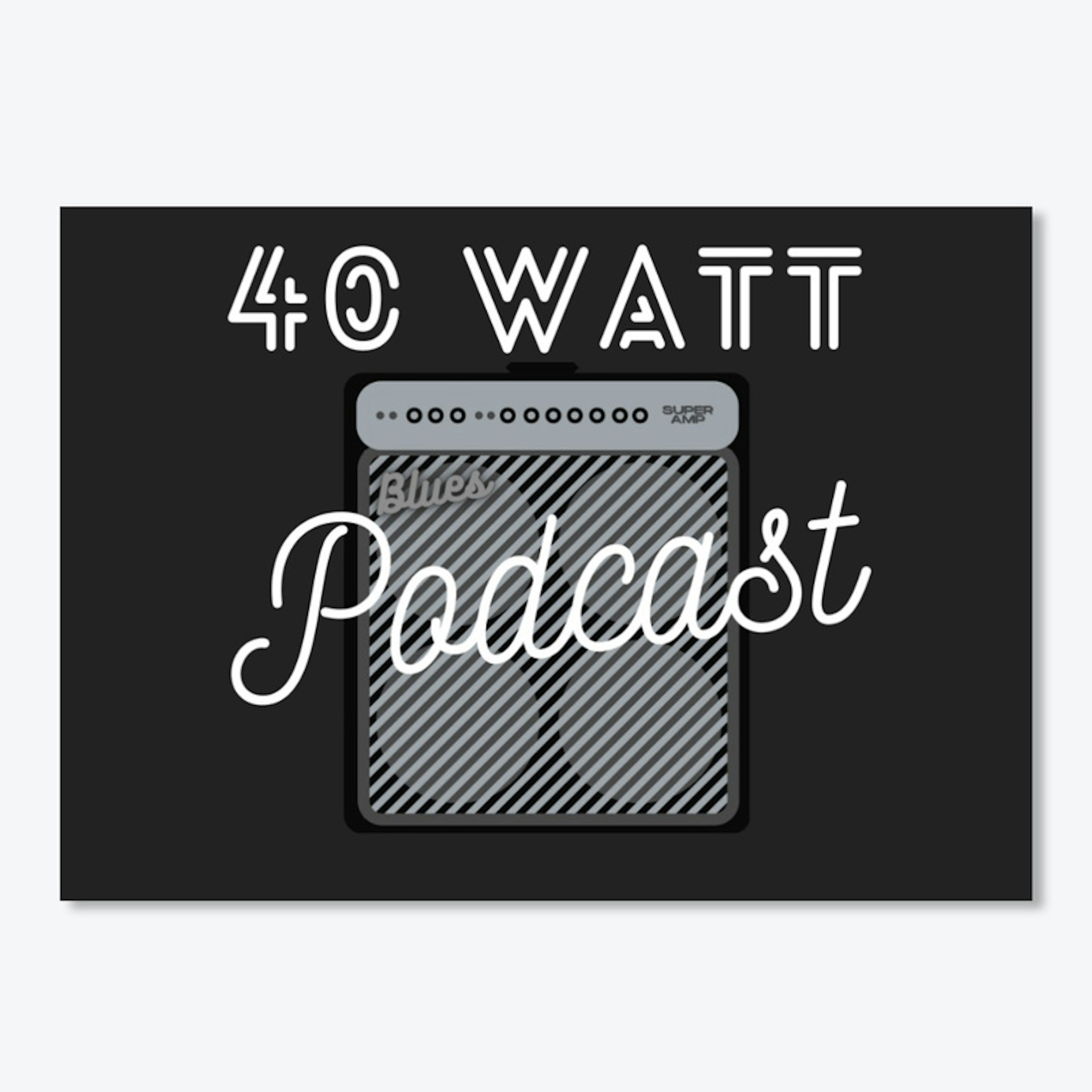 40 Watt Sticker (white logo)